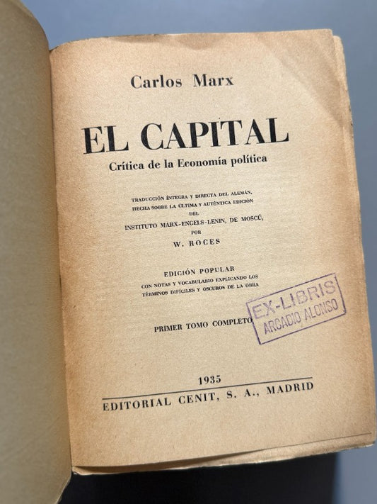 El Capital, Carlos Marx (tomo I completo) - Editorial Cenit, 1935
