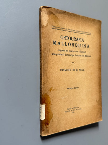 Ortografía mallorquina, Francesc de B. Moll - Imprenta de Mn. Alcover, 1931
