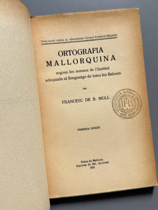 Ortografía mallorquina, Francesc de B. Moll - Imprenta de Mn. Alcover, 1931