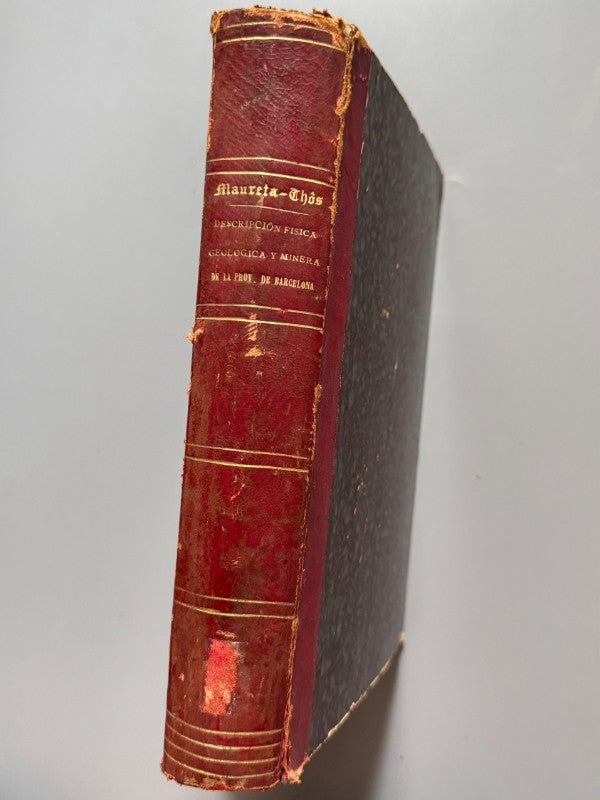 Descripción física, geológica y minera de la provincia de Barcelona, Maureta y Thós - 1881