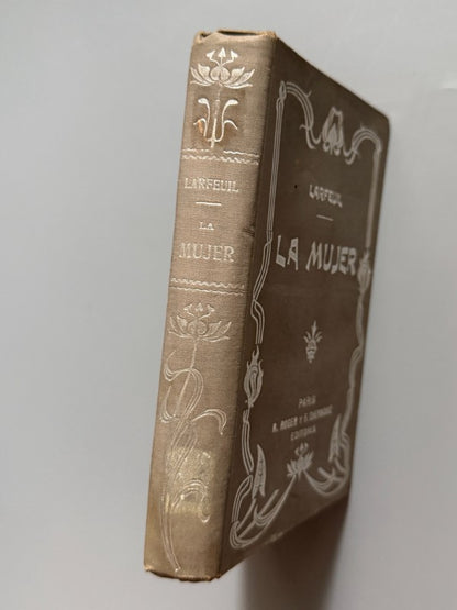 La mujer formada en la escuela de María, Abate Larfeuil - R. Roger y F. Chernoviz Editores, ca. 1900