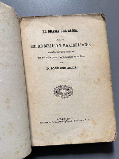 El drama del alma. Algo sobre Méjico y Maximiliano, José Zorrilla (1ª ed.) - 1867