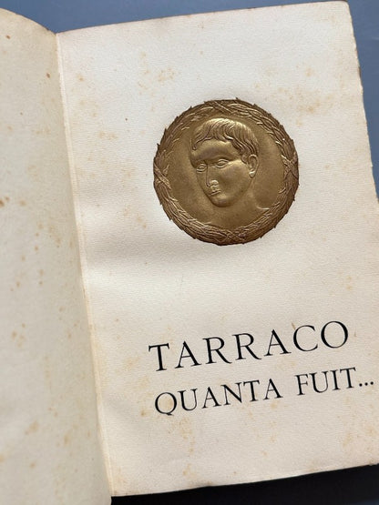 Tarraco quanta fuit... - Sindicat d'Iniciativa - Tipografia d'En Francesc Sugrañes - 1936