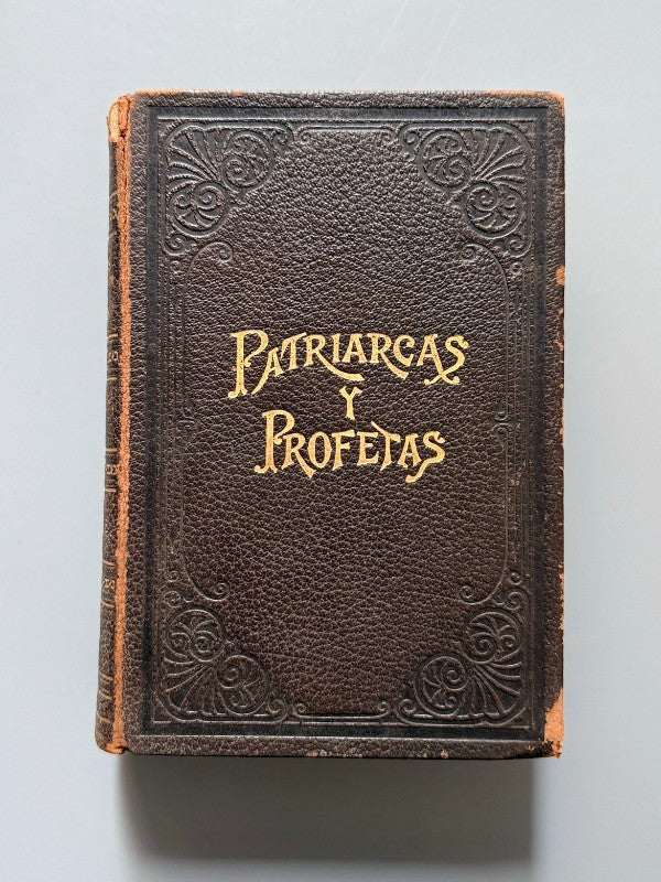 Patriarcas y profetas, E. G. White - Pacific Press Publishing Association, 1910