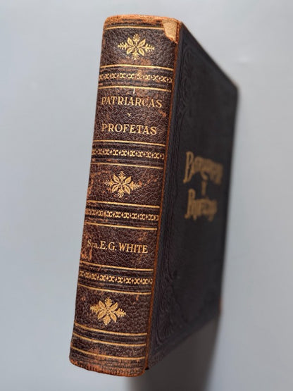 Patriarcas y profetas, E. G. White - Pacific Press Publishing Association, 1910