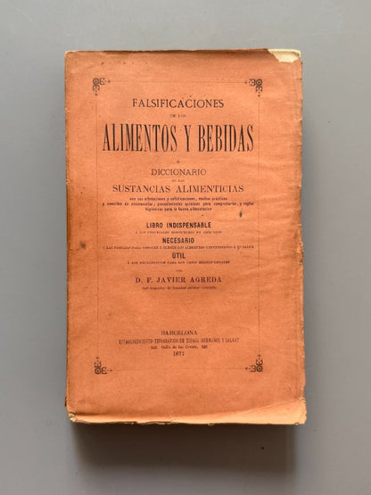 Falsificaciones de los alimentos y bebidas, Javier Agreda - Barcelona, 1877