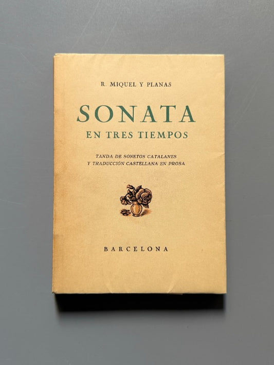 Sonata en tres tiempos, Ramón Miquel y Planas (ej. nº143 Joan d'Ivori) - Imprenta Altés, 1939 - Antigularia