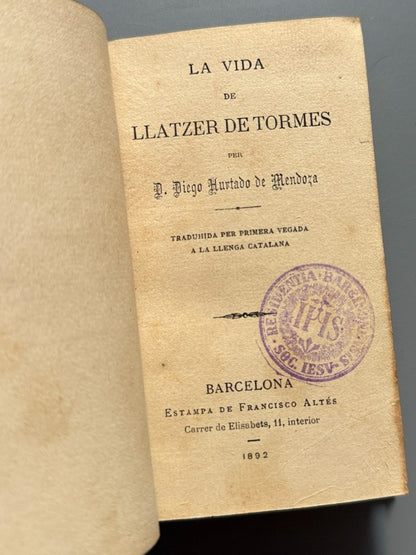 La vida de Llatzer de Tormes, Diego Hurtado de Mendoza (1ª ed. cat.) - Barcelona, 1892