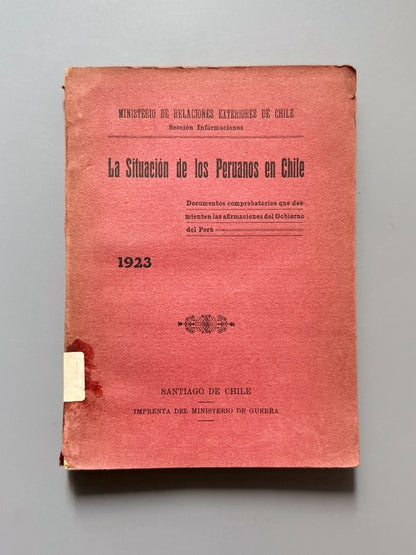 La situación de los peruanos en Chile - Imprenta del Ministerio de Guerra, 1923