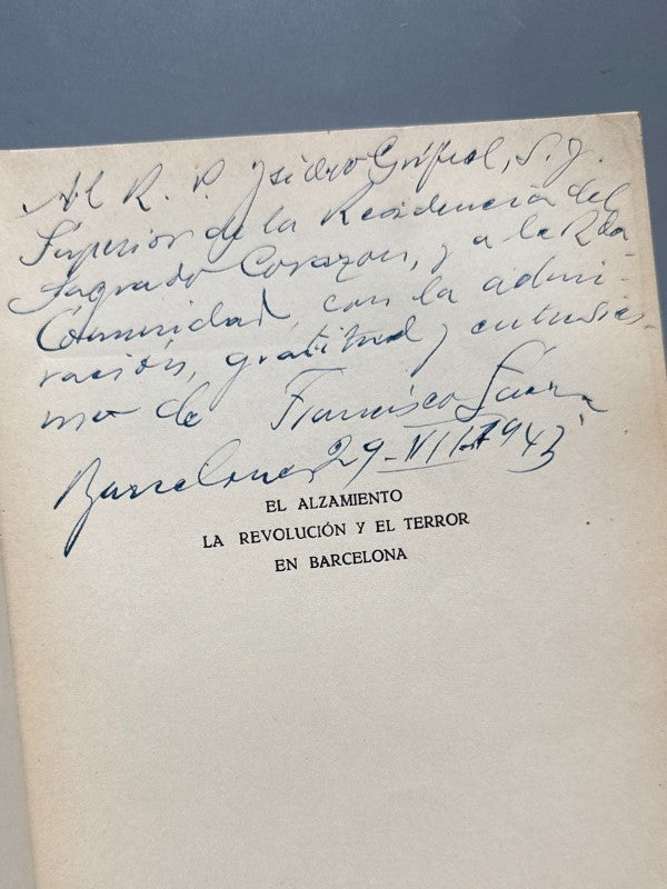 El alzamiento, la revolución y el terror en Barcelona, Francisco Lacruz (dedicado) - 1943