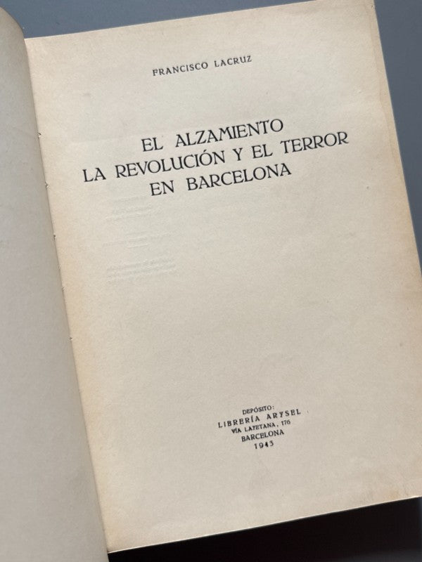 El alzamiento, la revolución y el terror en Barcelona, Francisco Lacruz (dedicado) - 1943