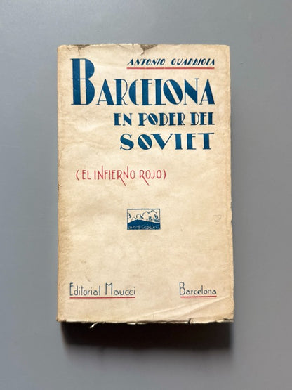 Barcelona en poder del soviet, Antonio Guardiola - Editorial Maucci, ca. 1940