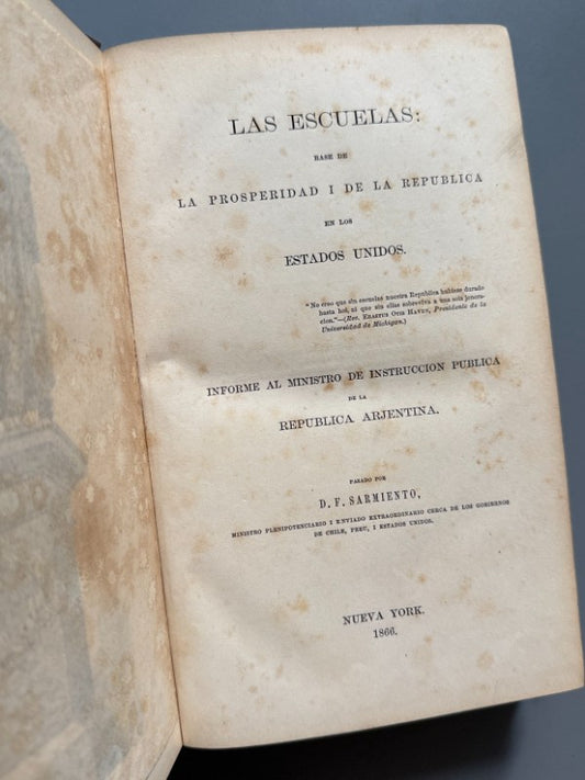Las escuelas: base de la prosperidad i de la república de los Estados Unidos - Nueva York, 1866 - Antigularia