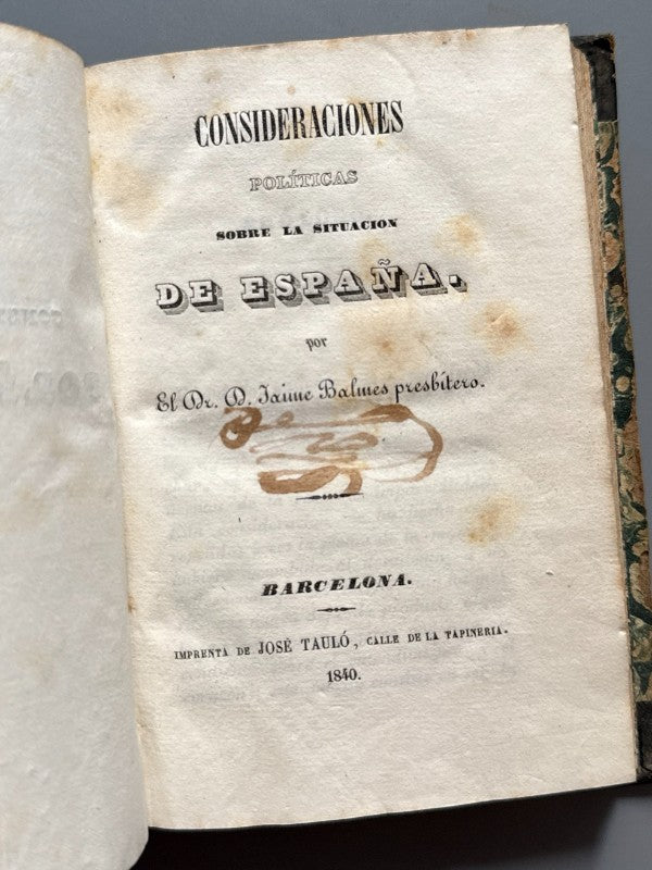 Consideraciones políticas sobre la situación de España, Jaime Balmes - Imprenta de José Tauló, 1840