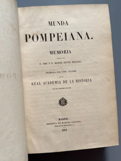 Munda Pompeiana, José y D. Manuel Oliver Hurtado + dos discursos - Imprenta de Manuel Galiano, 1861