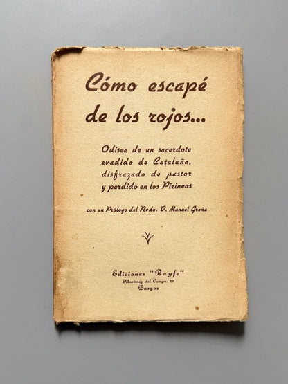 Cómo escapé de los rojos... (dedicado - 1ª ed.) - Ediciones Rayfe, 1938