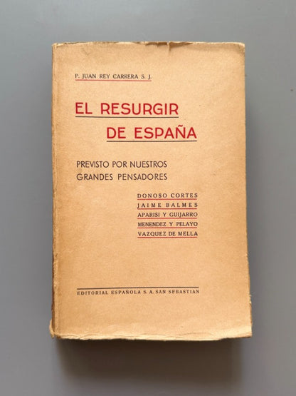 El resurgir de España previsto por nuestros grandes pensadores - Editorial Española, 1938