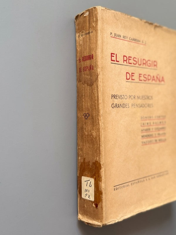 El resurgir de España previsto por nuestros grandes pensadores - Editorial Española, 1938