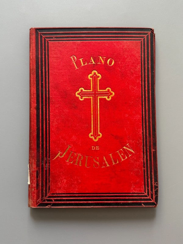 Breve descripción y plano de la ciudad de Jerusalén - Clemente Padró y Pou, 1890