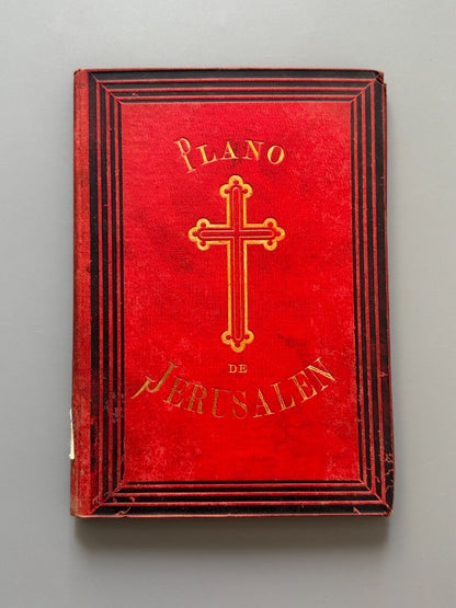 Breve descripción y plano de la ciudad de Jerusalén - Clemente Padró y Pou, 1890