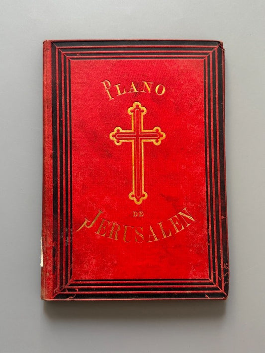 Breve descripción y plano de la ciudad de Jerusalén - Clemente Padró y Pou, 1890
