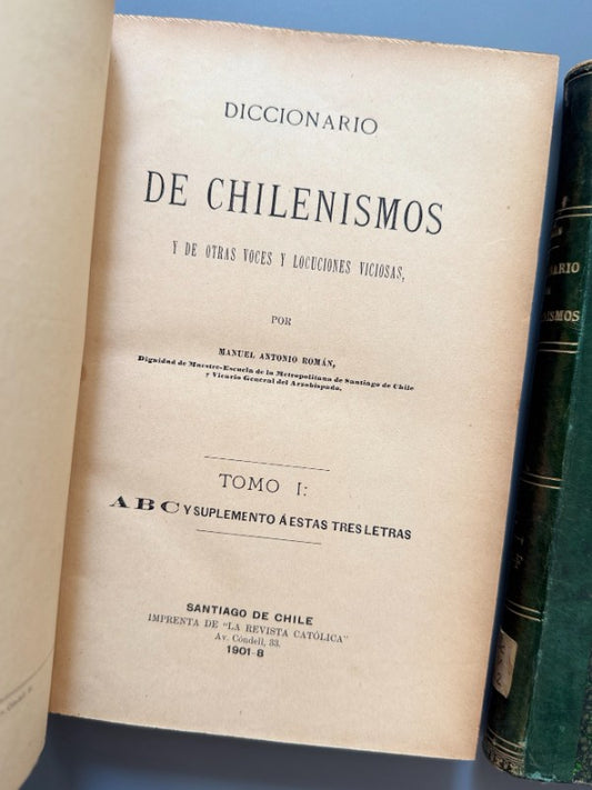 Diccionario de chilenismos y de otras voces y locuciones viciosas, Manuel Antonio Román - 1901-1918 - Antigularia (detalle 1)