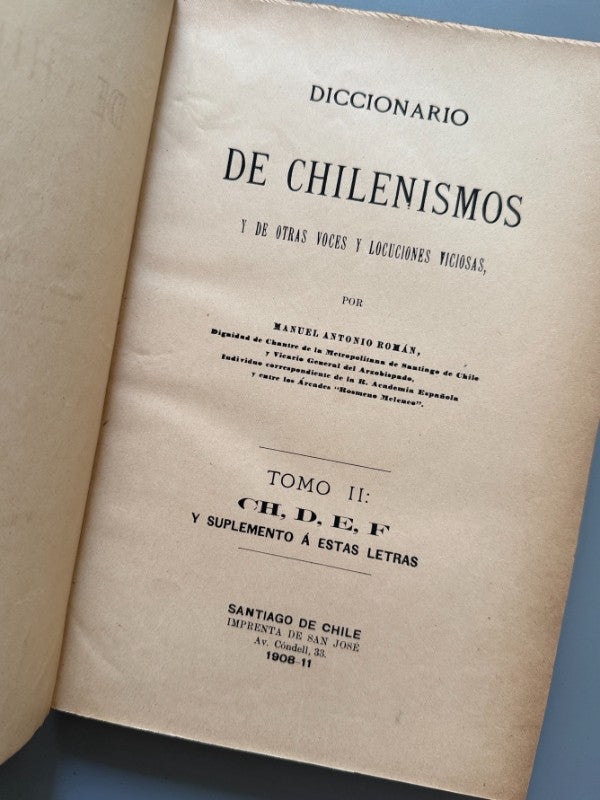 Diccionario de chilenismos y de otras voces y locuciones viciosas, Manuel Antonio Román - 1901-1918