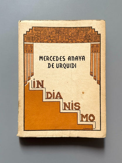 Indianismo, Mercedes Anaya de Urquidi - Sociedad Editora Latino-Americana, 1947