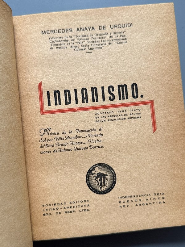 Indianismo, Mercedes Anaya de Urquidi - Sociedad Editora Latino-Americana, 1947