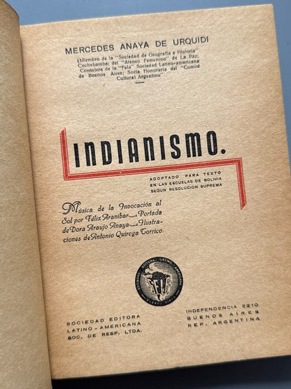 Indianismo, Mercedes Anaya de Urquidi - Sociedad Editora Latino-Americana, 1947