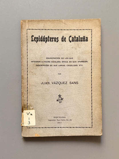 Lepidópteros de Cataluña, Juan Vázquez Sans - Barcelona, 1917