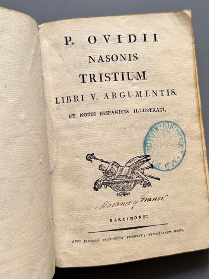 Ovidii Nasonis Tristium: Libri V. Argumentis - Editorial Franciscum Piferrer, s.XVIII