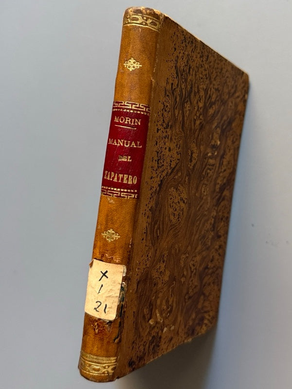 Manual del botero y del zapatero, J. Morin - Imp. de D. Francisco Diaz Pedregal, 1859