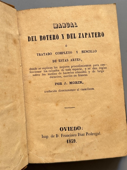 Manual del botero y del zapatero, J. Morin - Imp. de D. Francisco Diaz Pedregal, 1859