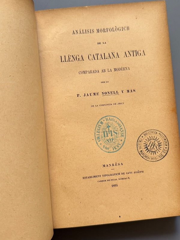 Anàlisis morfològich de la llenga catalana antiga, Jaume Nonell y Mas - Manresa, 1895