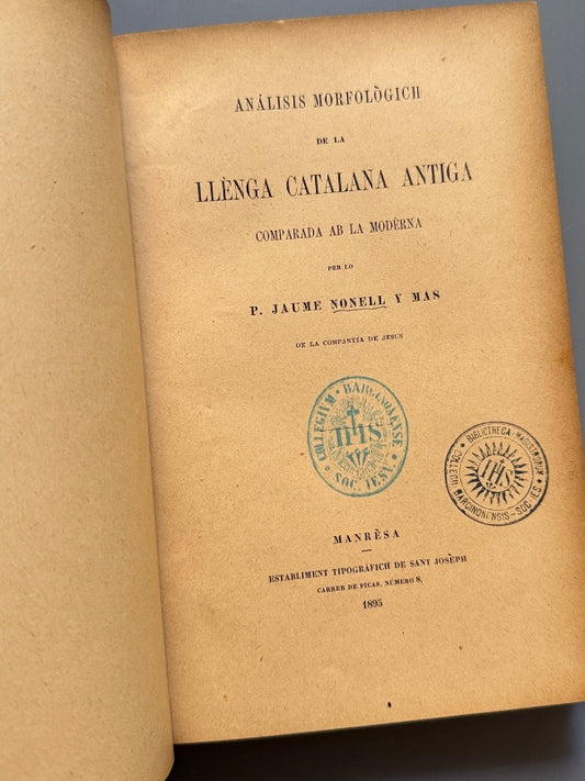 Anàlisis morfològich de la llenga catalana antiga, Jaume Nonell y Mas - Manresa, 1895