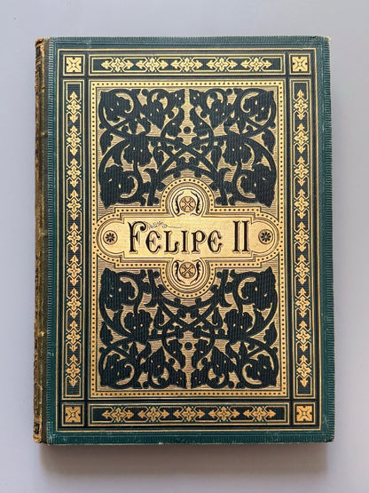 Historia de Felipe II, H. Forneron - Editorial Montaner y Simón, 1884