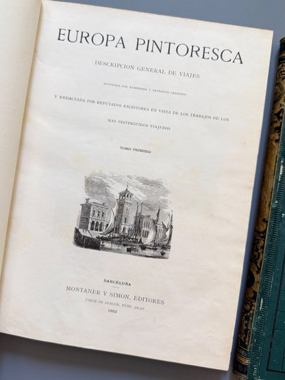 Europa pintoresca. Descripción general de viajes - Montaner y Simón, 1882-1883