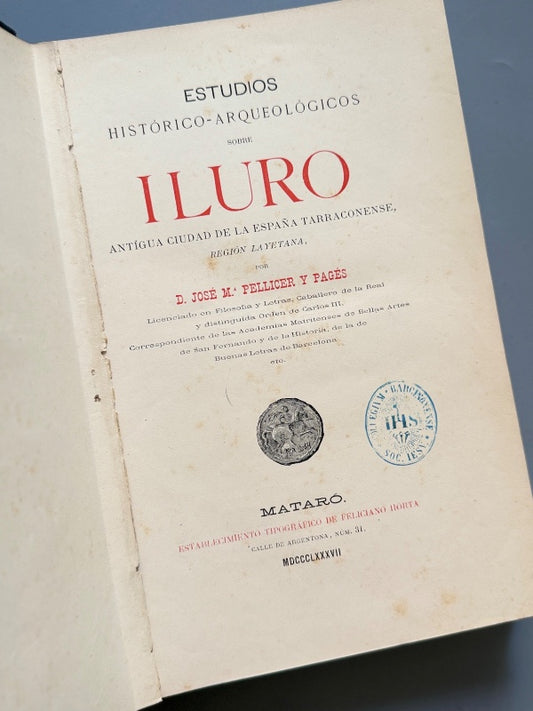Estudios histórico-arqueológicos sobre Iluro, José Mª Pellicer y Pagés - Mataró, 1887