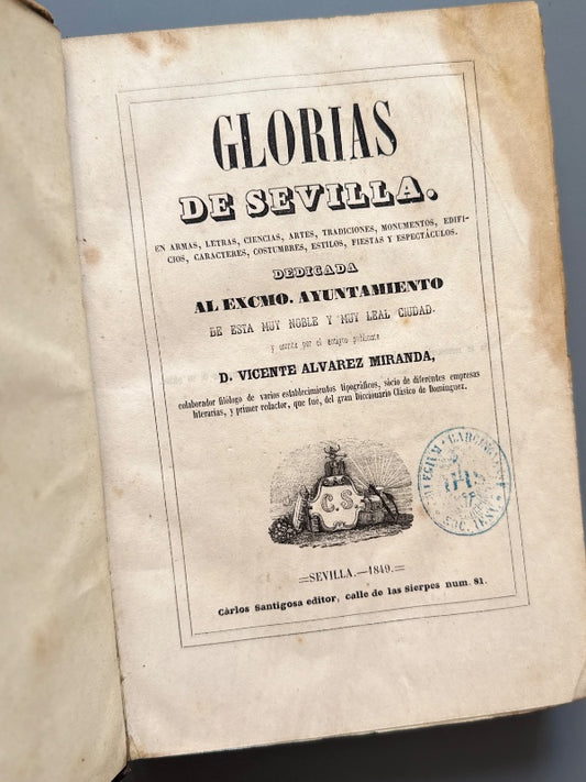 Glorias de Sevilla, Vicente Alvarez Miranda - Carlos Santigosa Editor, 1849
