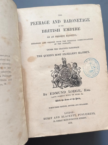The peerage and baronetage of the British Empire, Edmund Lodge - Hurst and Blackett, 1874
