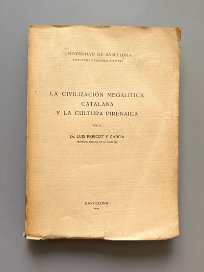 La civilización megalítica catalana y la cultura pirenaica, Luis Pericot y García - UB, 1925