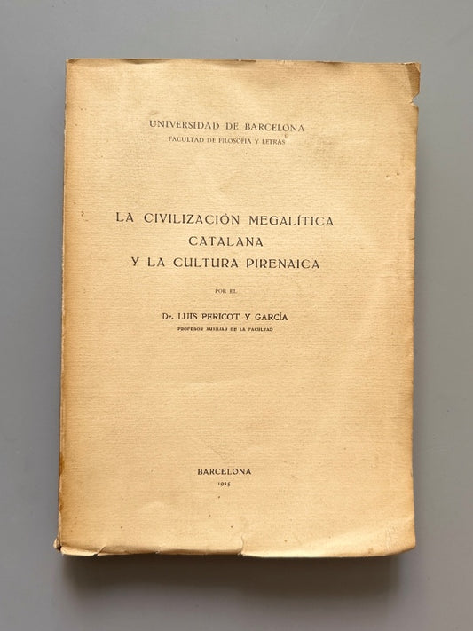 La civilización megalítica catalana y la cultura pirenaica, Luis Pericot y García - UB, 1925
