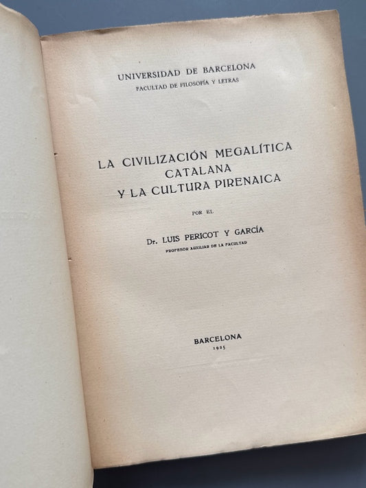 La civilización megalítica catalana y la cultura pirenaica, Luis Pericot y García - UB, 1925