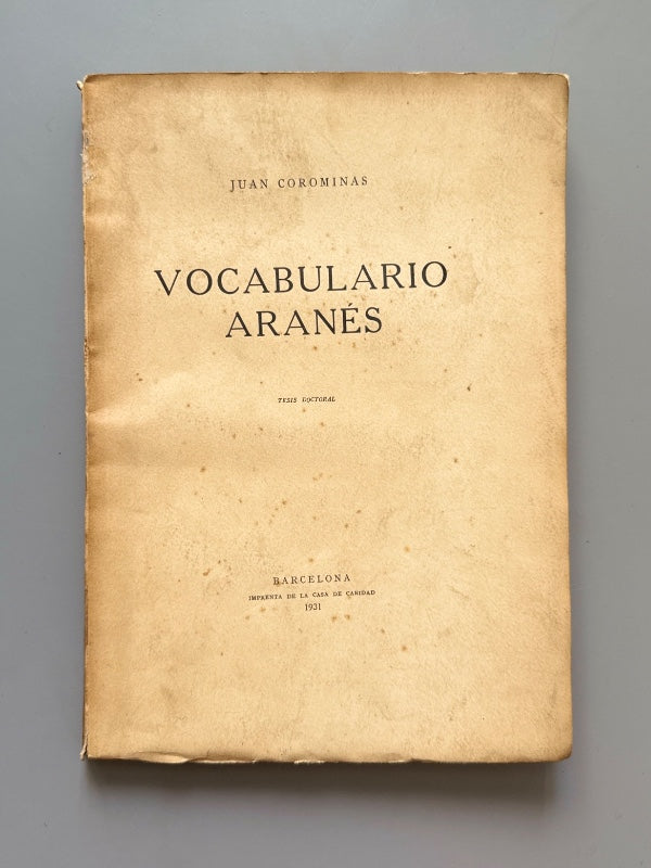 Vocabulario aranés: Tesis doctoral, Juan Corominas - Imprenta de la Casa de la Caridad, 1931