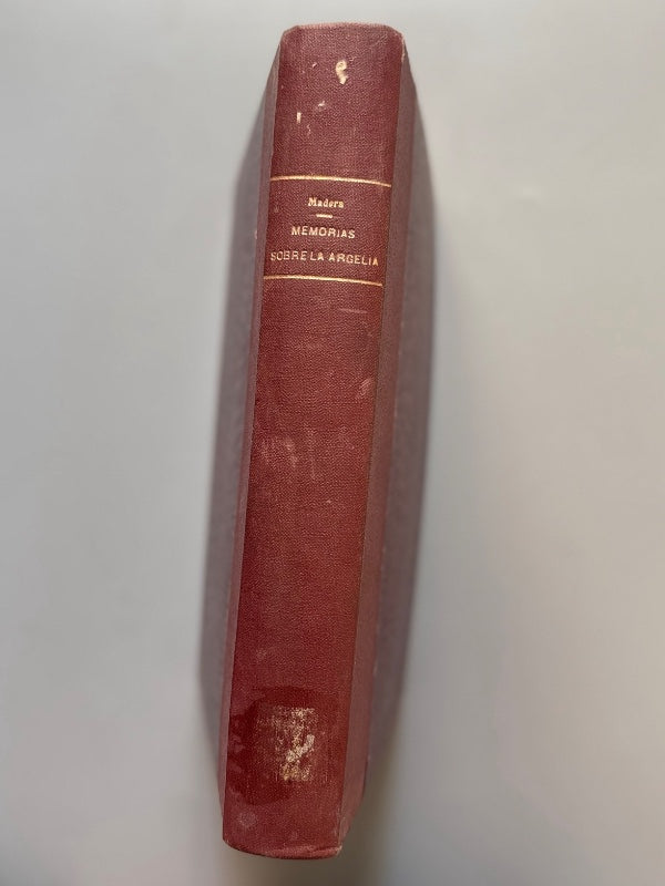 Memorias sobre la Argelia, Crispin Ximenez Sandoval y Antonio Madera y Vivero - Rivadeneyra, 1853