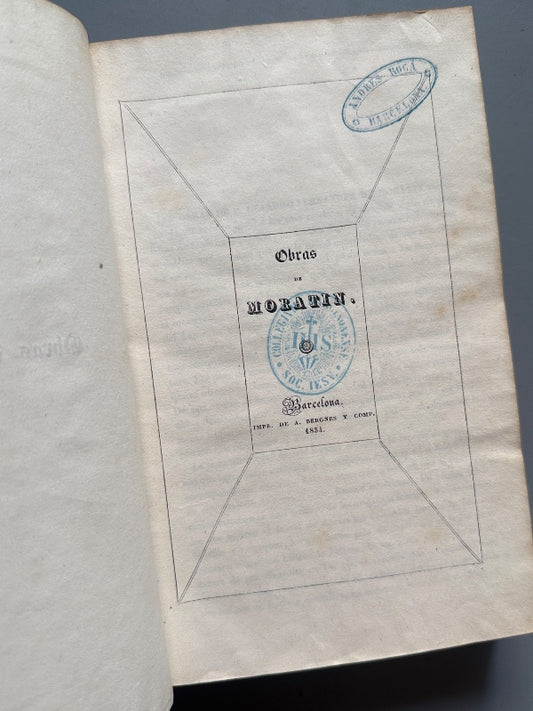 Obras de Moratín - Impr. de A. Bergnes y Comp., 1834