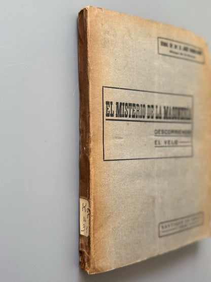 El misterio de la masonería: Descorriendo el velo, José María Caro - Imprenta Chile, 1926