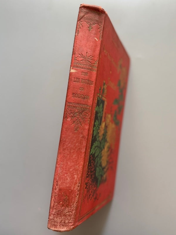 Sur les routes du Soudan, Emile Baillaud - Imprimerie et Libraire Edouard Privat, 1902