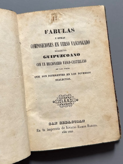 Fábulas y otras composiciones en verso vascongado - Imprenta de Ignacio Ramón Baroja, 1842